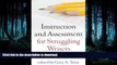 READ  Instruction and Assessment for Struggling Writers: Evidence-Based Practices (Challenges in