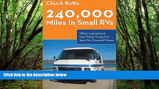 Buy NOW  240,000 Miles In Small RVs: What I Learned and How Those Things Can Save You Time and