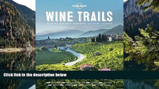 Buy NOW  Wine Trails: 52 Perfect Weekends in Wine Country  Premium Ebooks Online Ebooks