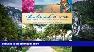 Big Sales  Backroads of Florida: Your Guide to Great Day Trips   Weekend Getaways  Premium Ebooks