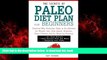 liberty book  The Secret of Paleo Diet Plan for Beginners: Discover-Why Everyday Paleo is So