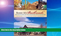 Big Sales  Route 66 Backroads: Your Guide to Scenic Side Trips   Adventures from the Mother Road