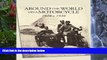 Big Sales  Around the World on a Motorcycle: 1928 to 1936 (Incredible Journeys)  Premium Ebooks