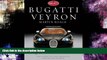 Deals in Books  Bugatti Veyron: A Quest for Perfection - The Story of the Greatest Car in the