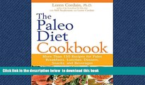 Best book  The Paleo Diet Cookbook: More Than 150 Recipes for Paleo Breakfasts, Lunches, Dinners,