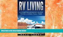 Big Sales  RV Living: A Comprehensive Guide to RV Living Full-time  READ PDF Best Seller in USA