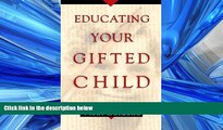 FULL ONLINE  Educating Your Gifted Child