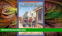 Big Sales  Following the Santa Fe Trail: A Guide for Modern Travelers  Premium Ebooks Online Ebooks