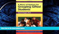FULL ONLINE  A Menu of Options for Grouping Gifted Students (Practical Strategies in Gifted