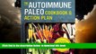 Read books  Autoimmune Paleo Cookbook   Action Plan: A Practical Guide to Easing Your Autoimmune