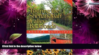 Big Sales  Touring the Shenandoah Valley Backroads, Second Edition (Touring the Backroads)  READ