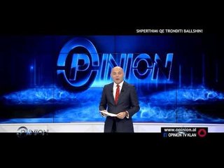 Opinion - Shperthimi qe tronditi Ballshin! (15 nentor 2016)
