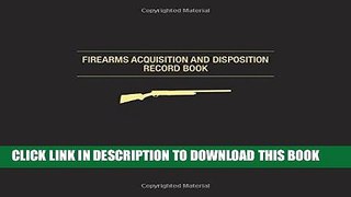[PDF] Firearms Acquisition and Disposition Record Book Popular Online