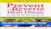 [PDF] The Prevent and Reverse Heart Disease Cookbook: Over 125 Delicious, Life-Changing,