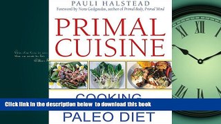 liberty books  Primal Cuisine: Cooking for the Paleo Diet online