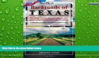 Buy NOW  Backroads of Texas: The Sites, Scenes, History, People, and Places Your Map Doesn t Tell