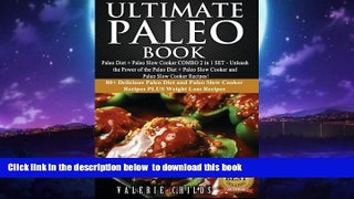liberty books  Ultimate Paleo Book: Paleo Diet + Paleo Slow Cooker COMBO 2 in 1 SET - Unleash the