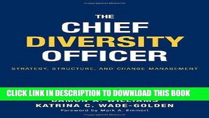 [PDF] The Chief Diversity Officer: Strategy Structure, and Change Management Popular Online