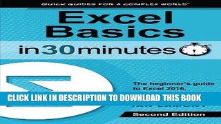 [PDF] Excel Basics In 30 Minutes (2nd Edition): The quick guide to Microsoft Excel and Google