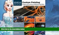 Big Sales  Custom Painting: Cars, Motorcycles, Trucks (Idea Book)  Premium Ebooks Online Ebooks