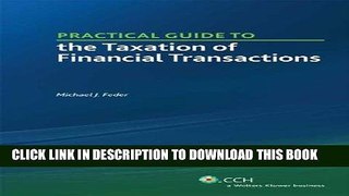 [PDF] Practical Guide to the Taxation of Financial Transactions Full Online