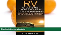 Buy NOW  RV: RV Living and RV Boondocking Guide for Beginners: Discover Tips, Tricks And Space