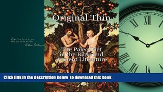 liberty books  Original Thin: the Paleo Diet in the Bible and Ancient Literature full online