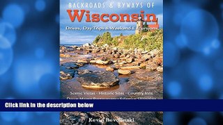 Big Sales  Backroads   Byways of Wisconsin: Drives, Day Trips   Weekend Excursions (Backroads