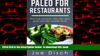 Read books  Paleo for Restaurants: don t lose customers when they reject grains and other