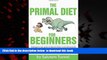 liberty book  Primal Diet: The Primal Diet For Beginners: Reprogram Your Genes To Function Better