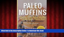 Read book  Paleo Muffins: Gluten-Free Muffin Recipes for a Paleo Diet online