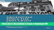 Read Argentina Since the 2001 Crisis: Recovering the Past, Reclaiming the Future (Studies of the