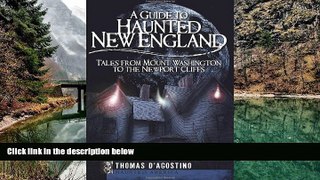 Deals in Books  A Guide to Haunted New England: Tales from Mount Washington to the Newport Cliffs