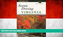 Big Sales  Scenic Driving Virginia (Scenic Routes   Byways)  Premium Ebooks Online Ebooks