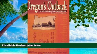 Big Sales  Oregon s Outback:  An Auto Tour Guide to Southeast Oregon  Premium Ebooks Online Ebooks