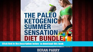 liberty books  The Paleo Ketogenic Summer Sensation Diet Bundle full online