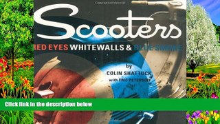 Big Sales  Scooters: Red Eyes, Whitewalls and Blue Smoke  Premium Ebooks Online Ebooks