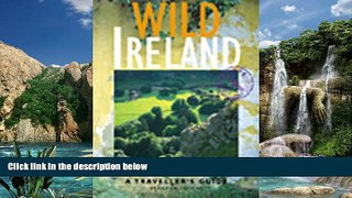 Big Deals  Wild Ireland: A Traveller s Guide (Wild Guides)  Best Seller Books Best Seller