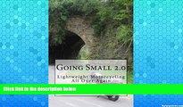Deals in Books  Going Small 2.0: Lightweight Motorcycling All Over Again  Premium Ebooks Online