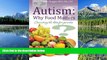 Online eBook Autism:  Why Food Matters: Connecting the dots for parents