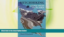 Buy NOW  HitchHiking 45,000 Miles to Alaska  Premium Ebooks Best Seller in USA