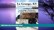Big Sales  La Grange, KY Unanchor Travel Guide - La Grange, Kentucky: A 3-Day Tour Itinerary  READ