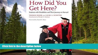 Choose Book How Did You Get Here?: Students with Disabilities and Their Journeys to Harvard