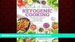 Best book  Quick   Easy Ketogenic Cooking: Meal Plans and Time Saving Paleo Recipes to Inspire