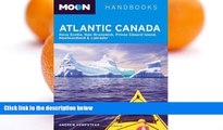 Deals in Books  Moon Atlantic Canada: Nova Scotia, New Brunswick, Prince Edward Island,