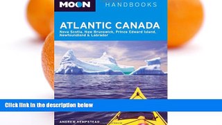 Deals in Books  Moon Atlantic Canada: Nova Scotia, New Brunswick, Prince Edward Island,