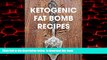 liberty book  Ketogenic Fat Bomb Recipes: A Ketogenic Cookbook with 20 Paleo Ketogenic Recipes For