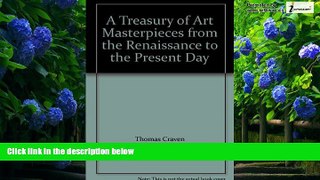 Big Deals  A Treasury of Art Masterpieces from the Renaissance to the Present Day  Full Ebooks