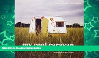 Buy NOW  My Cool Caravan: An Inspirational Guide to Retro-Style Caravans  Premium Ebooks Online