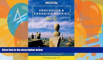 Deals in Books  Moon Vancouver   Canadian Rockies Road Trip: Victoria, Banff, Jasper, Calgary, the